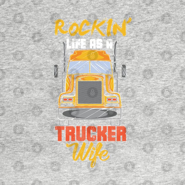 TRUCKER: Trucker Wife Life by woormle